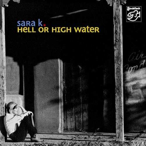 老虎鱼SaraK.-HellorHighWater陪你到天荒地老-24bit44.1kHz